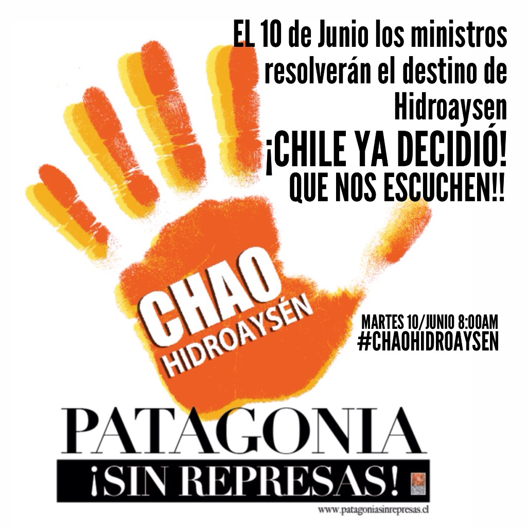 Digamos! #ChaoHidroaysen y Siempre #PatagoniaSinRepresas