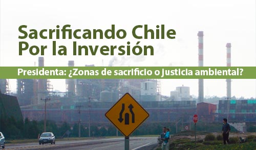 BALANCE AMBIENTAL TERRAM 2014:  Sacrificando Chile Por la Inversión, Presidenta: ¿Zonas de sacrificio o justicia ambiental?