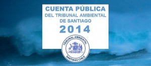 Tribunal Ambiental de Santiago Cuenta Pública 2014