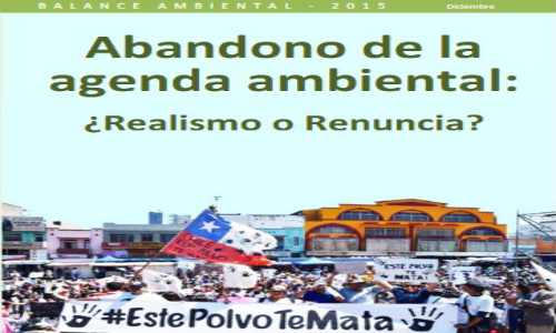 Balance Ambiental 2015: “El Abandono de la Agenda Ambiental: ¿Realismo o Renuncia?”