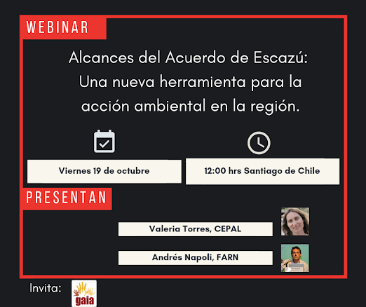 Webinar “Alcances del Acuerdo de Escazú: una nueva herramienta para la acción ambiental en la región”