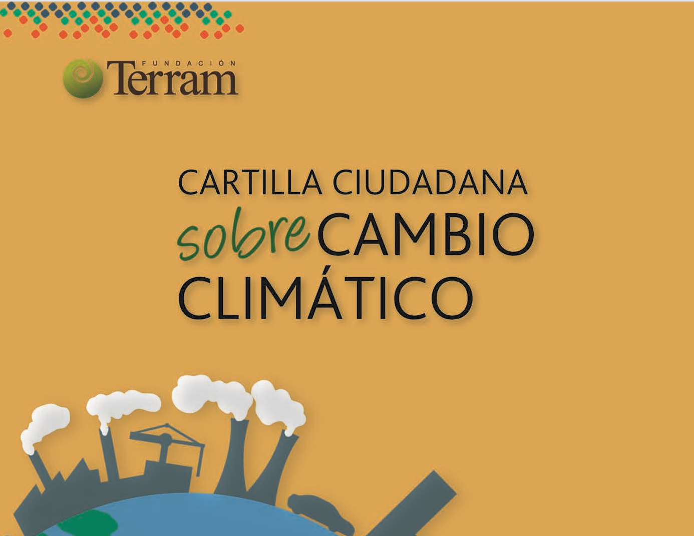 Fundación Terram publica cartilla ciudadana que advierte impactos del Cambio Climático
