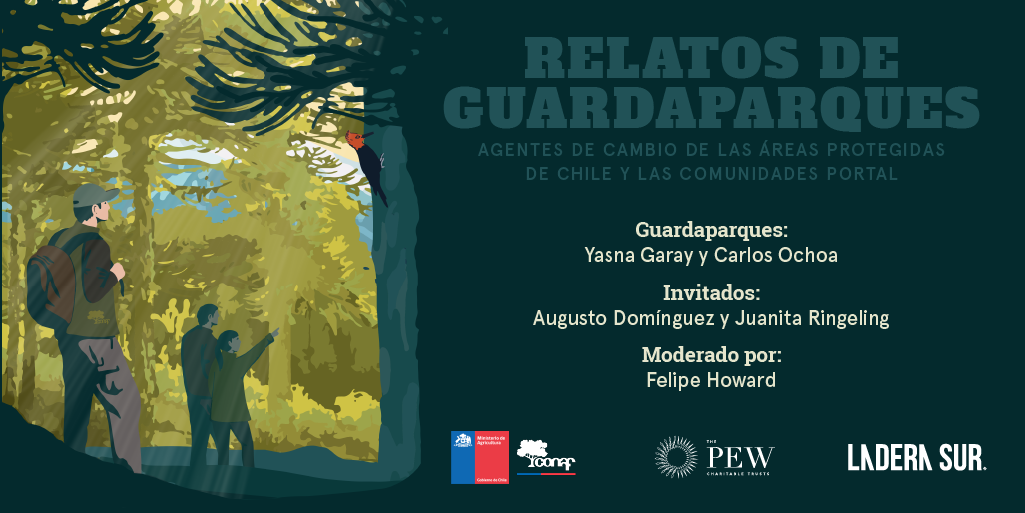 Ciclo de conversatorios: “Relatos de guardaparques: agentes de cambio de las áreas protegidas de Chile y las comunidades portal”