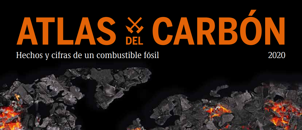 Atlas del Carbón. Hechos y cifras de un combustible fósil