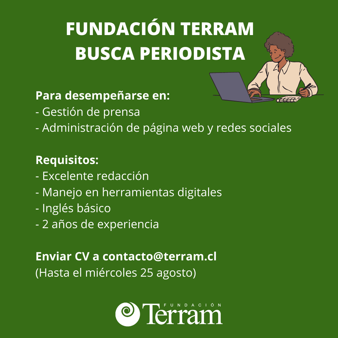 Fundación Terram busca periodista