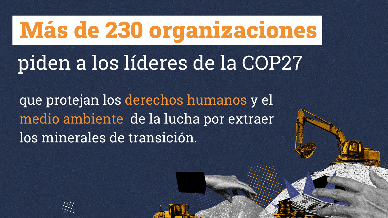 Las comunidades locales no deben pagar el precio de la lucha mundial por los minerales de transición, dicen grupos de la sociedad civil a los líderes de la COP27