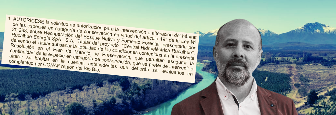 Pese a rechazo de comunidades, Ministerio y municipios: CONAF se inclina por el negocio hidroeléctrico y entrega interés nacional a proyecto Central Rucalhue