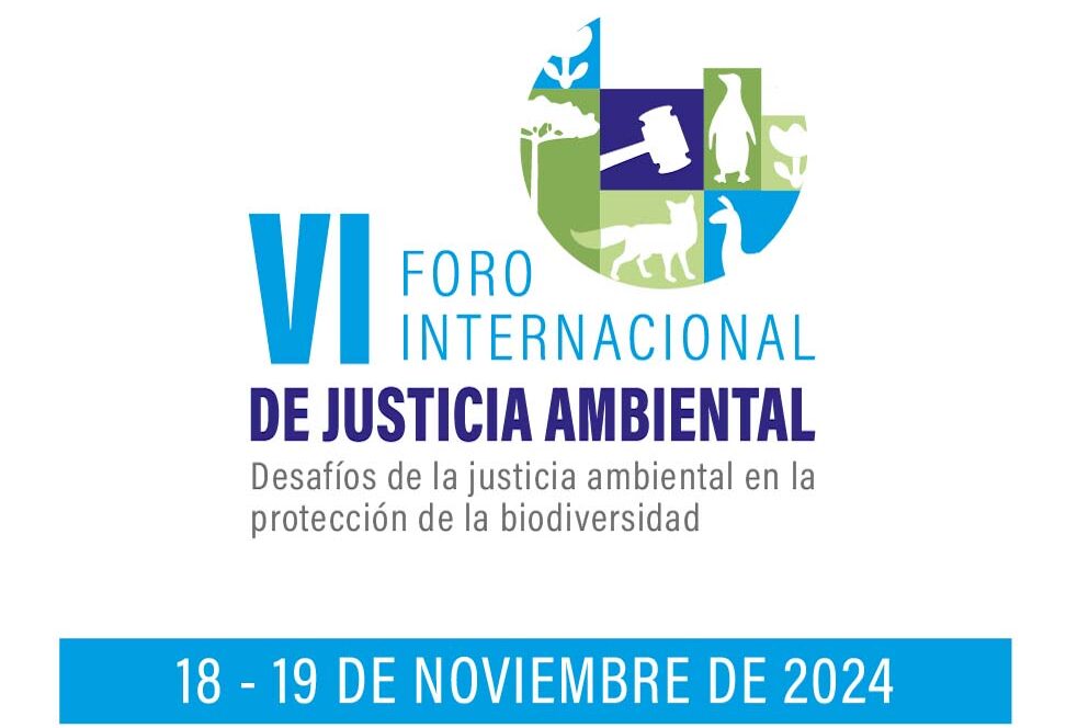 VI Foro Internacional de Justicia Ambiental abordará los desafíos en la protección de la biodiversidad